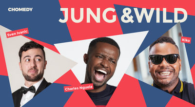 CHOMEDY presents JUNG & WILD