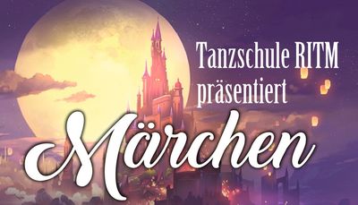 Tanzaufführung MÄRCHEN