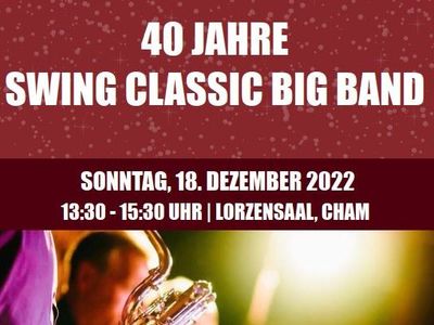 Jubiläumskonzert 40 Jahre Swing Classic Big Band