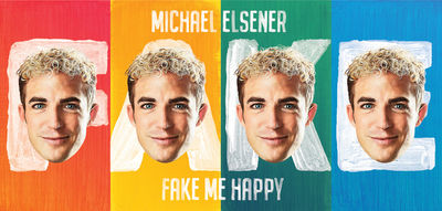 Michael Elsener - FAKE ME HAPPY